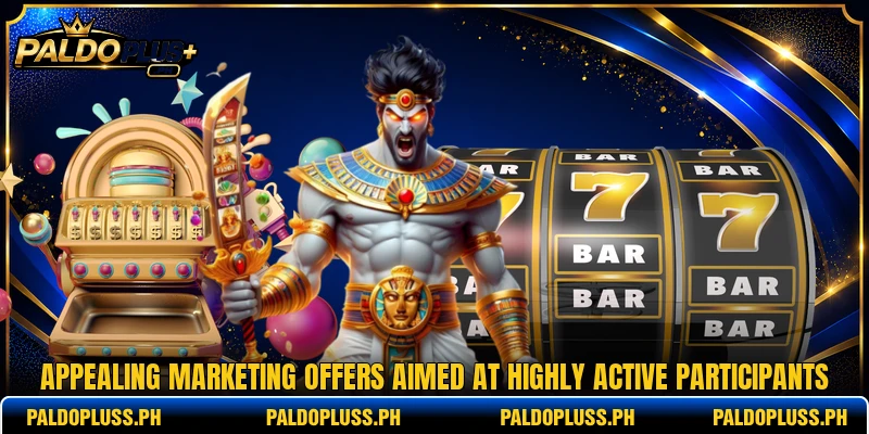 Appealing marketing offers aimed at highly active participants