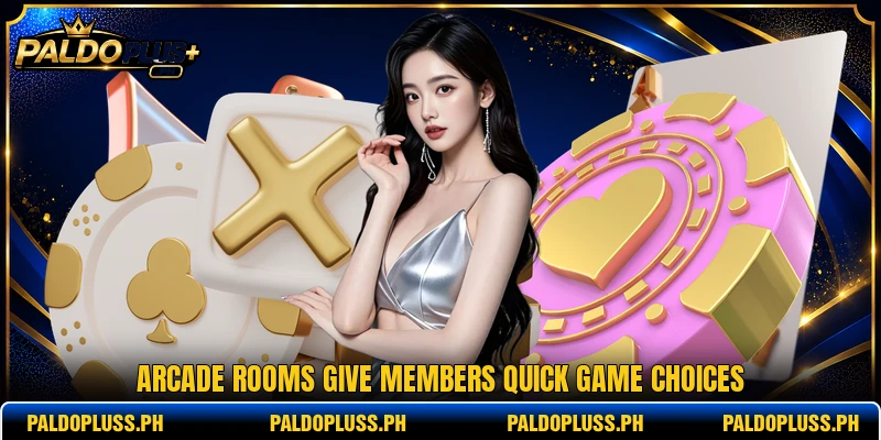 Arcade rooms give members quick game choices Arcade rooms give members quick game choices