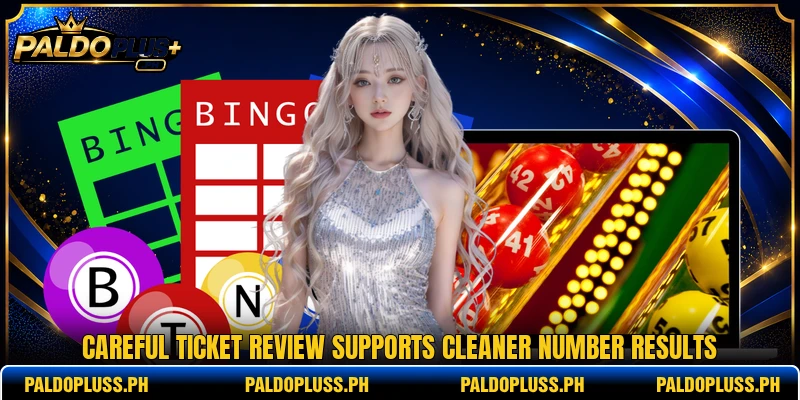 Careful ticket review supports cleaner number results Careful ticket review supports cleaner number results