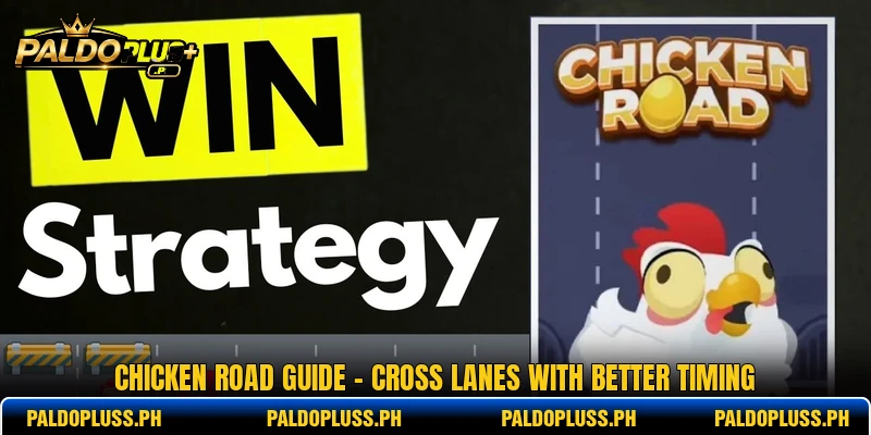 Chicken Road Guide - Cross Lanes With Better Timing