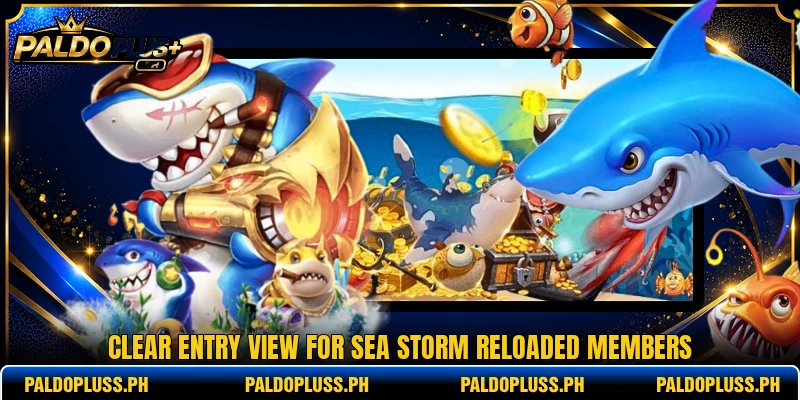 Clear entry view for Sea Storm Reloaded members
