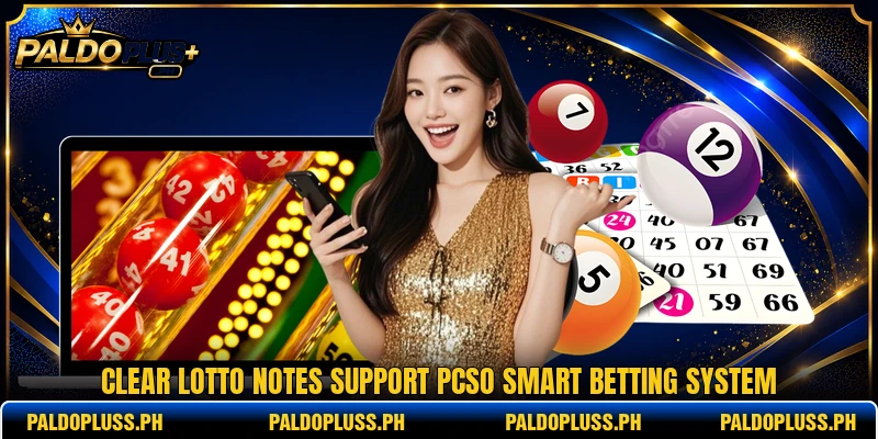Clear lotto notes support pcso smart betting system Clear lotto notes support pcso smart betting system