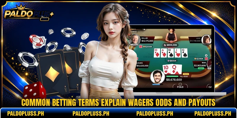 Common betting terms explain wagers odds and payouts Common betting terms explain wagers odds and payouts