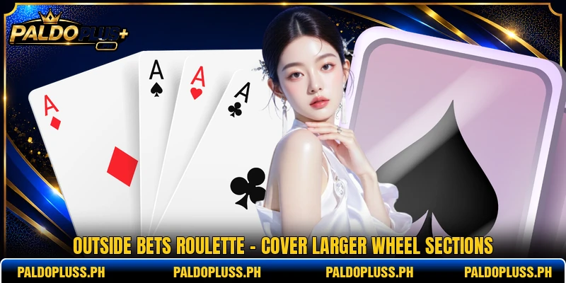 Outside Bets Roulette - Cover Larger Wheel Sections