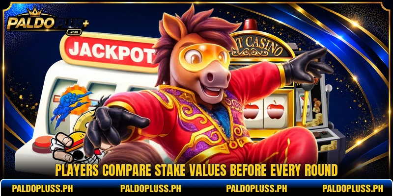 Players compare stake values before every round Players compare stake values before every round