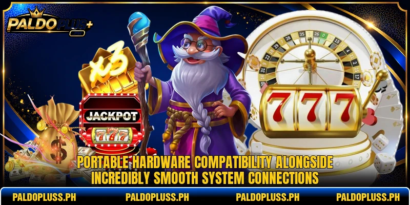 Portable hardware compatibility alongside incredibly smooth system connections